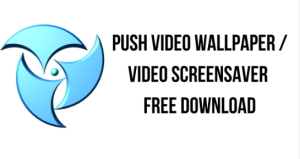 PUSH Video Wallpaper Crack 