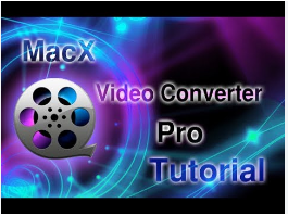 MacX Video Converter Pro 6.9.0 MacX Video Converter Pro 6.9.0